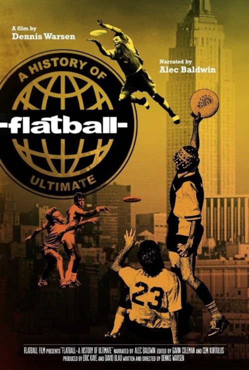 Flatball: A History of Ultimate poster